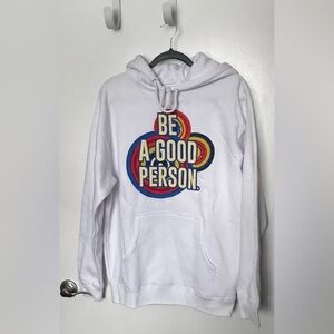 NWOT Be A Good Person White Hoodie with Colorful Graphic, Unisex Medium